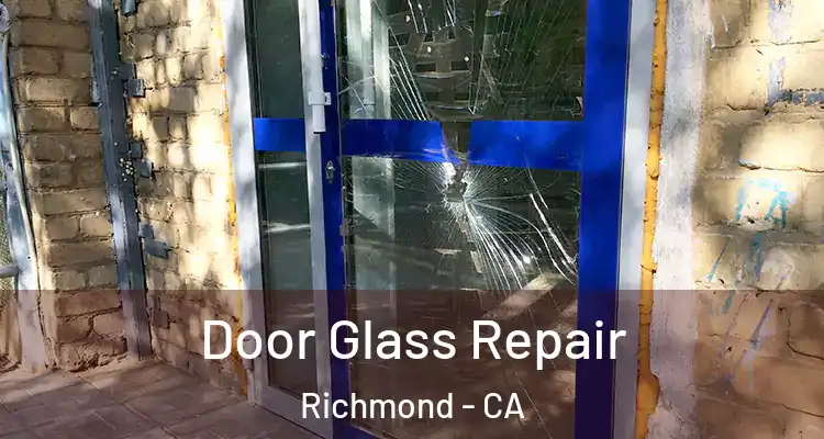  Door Glass Repair Richmond - CA