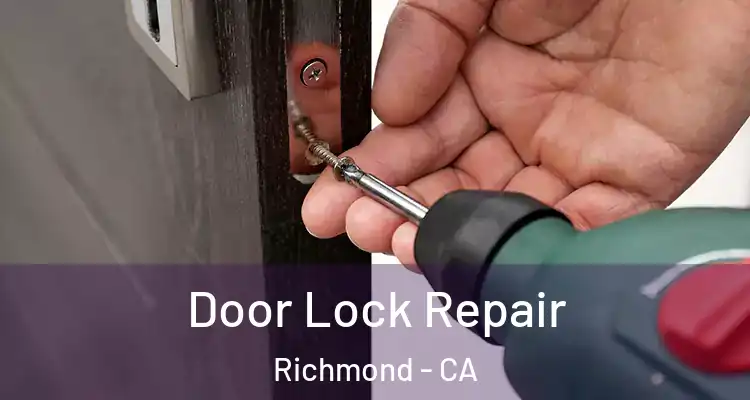  Door Lock Repair Richmond - CA