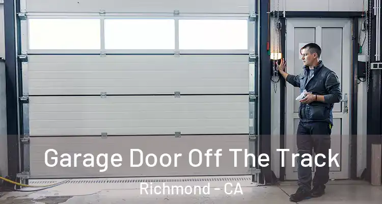  Garage Door Off The Track Richmond - CA