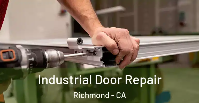  Industrial Door Repair Richmond - CA