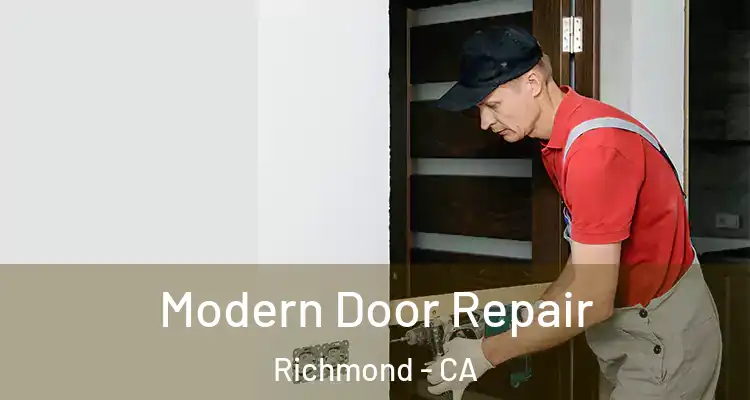  Modern Door Repair Richmond - CA
