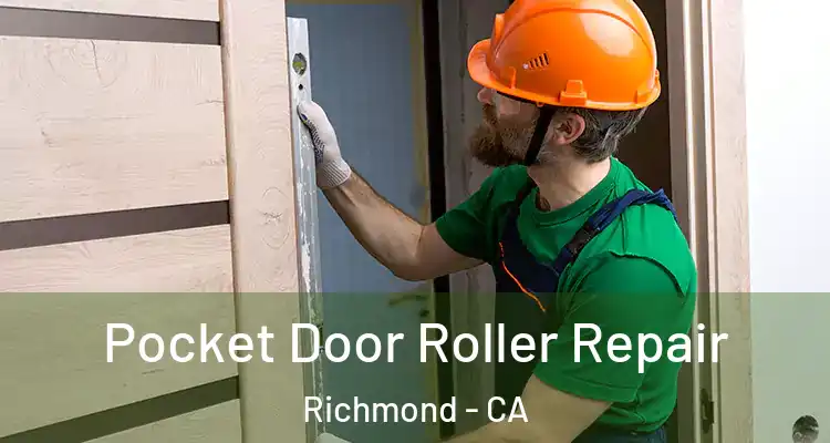  Pocket Door Roller Repair Richmond - CA
