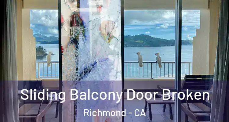 Sliding Balcony Door Broken Richmond - CA