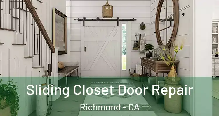  Sliding Closet Door Repair Richmond - CA