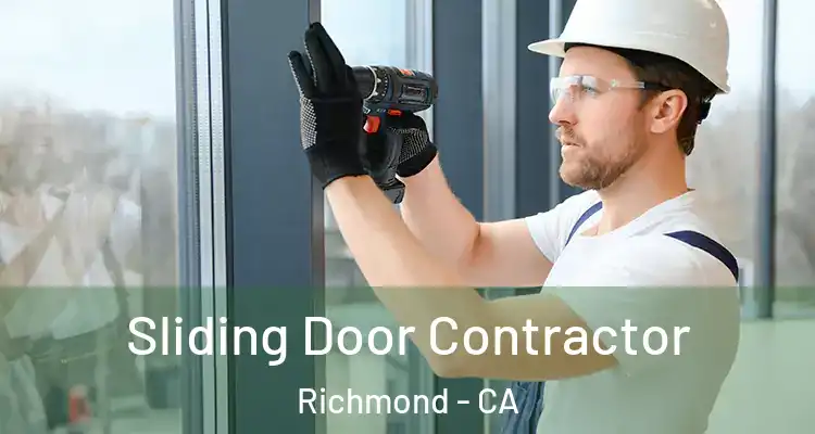  Sliding Door Contractor Richmond - CA