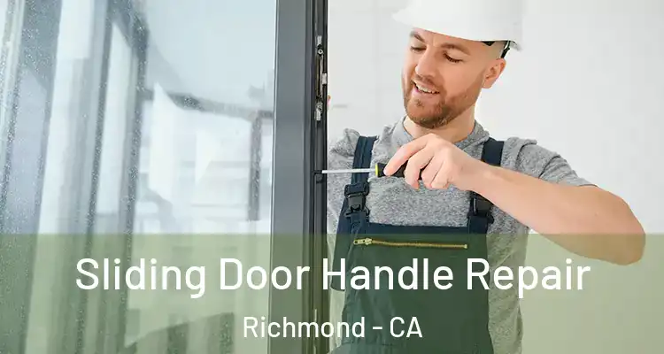  Sliding Door Handle Repair Richmond - CA