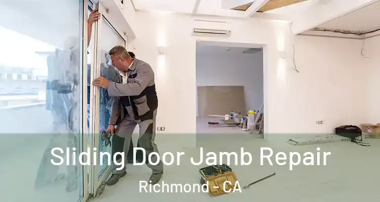  Sliding Door Jamb Repair Richmond - CA