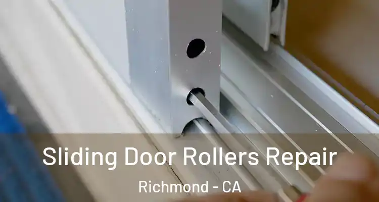  Sliding Door Rollers Repair Richmond - CA